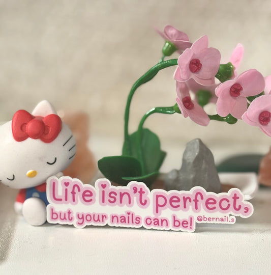 Life isn't Perfect Sticker
